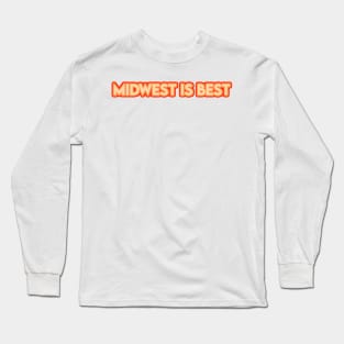 Midwest is Best Long Sleeve T-Shirt